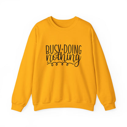 Busy Doing Nothing Heavy Blend™ Crewneck Sweatshirt (Unisex)