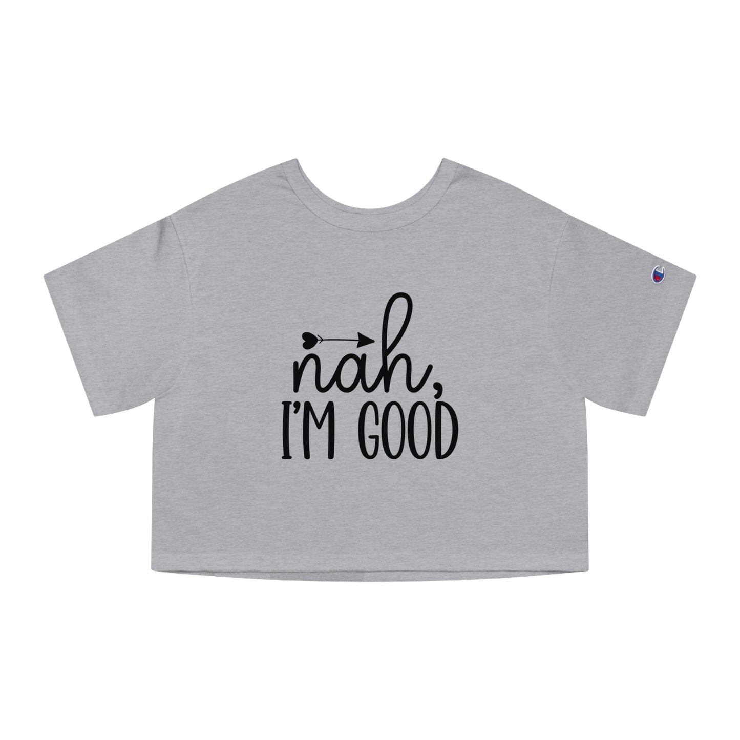 Nah I'm Good Women's Flowy Cropped Tee