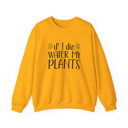 Water My Plants Heavy Blend™ Crewneck Sweatshirt (Unisex)